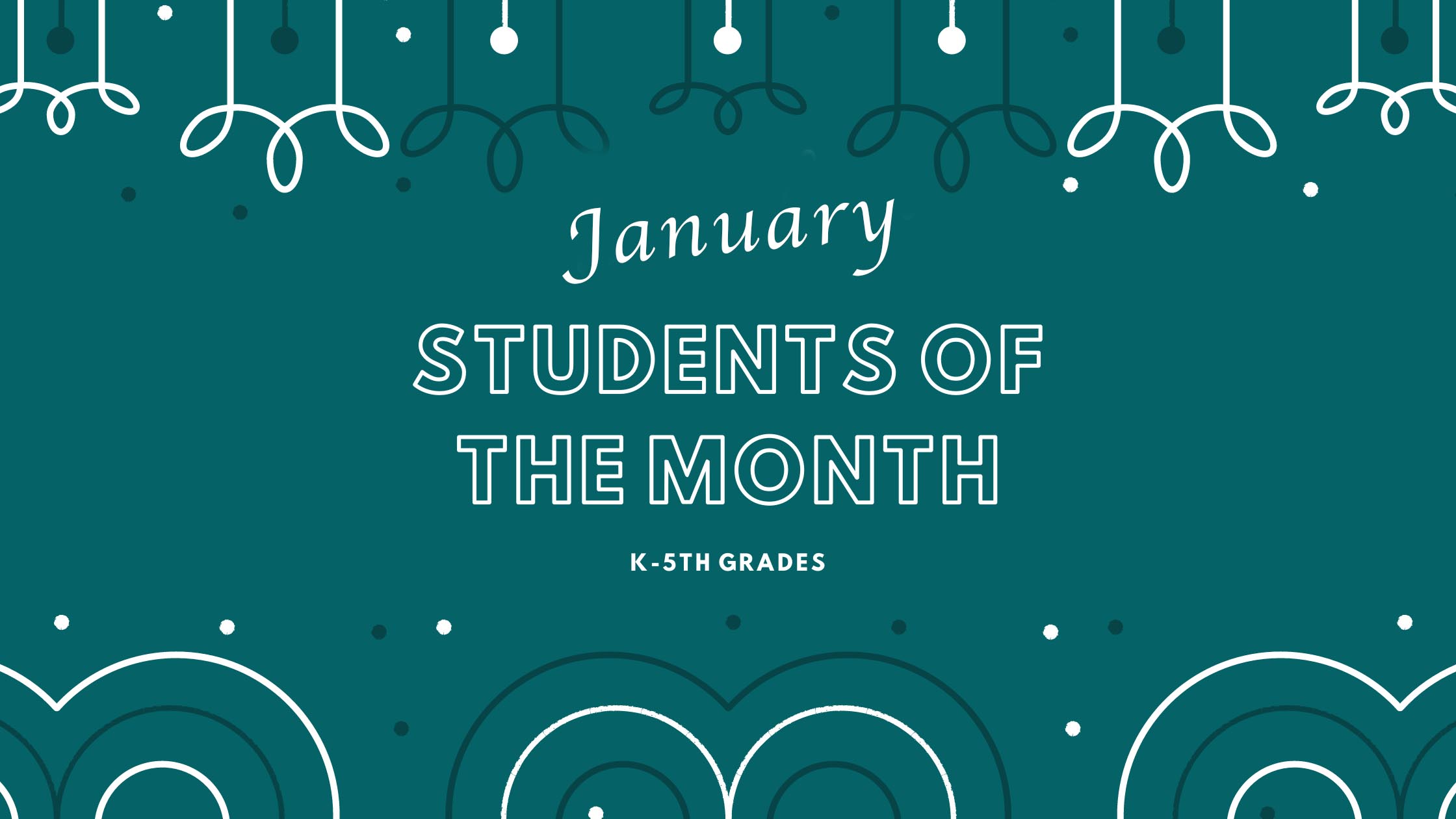 January Students of the Month!